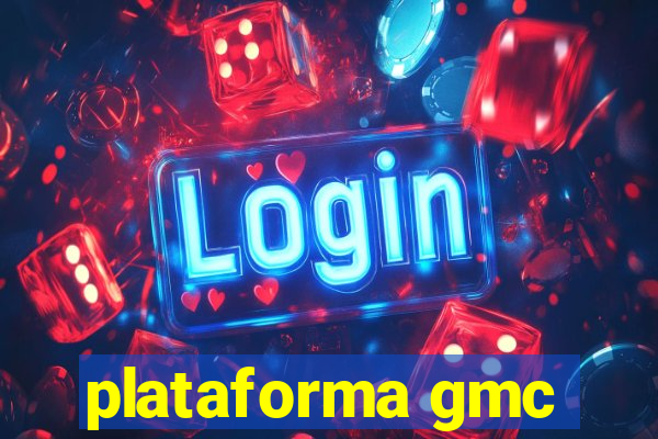 plataforma gmc